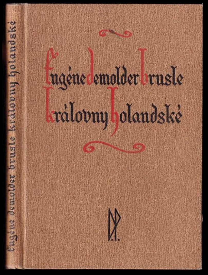 Brusle královny holandské (Eugène Demolder, 1931)