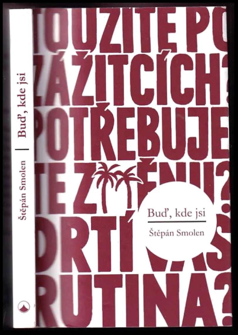 Levně Buď, kde jsi (Štěpán Smolen, 2016)