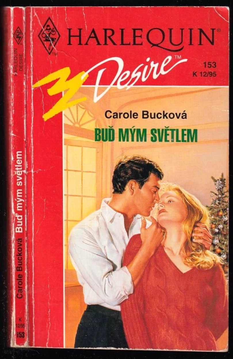 Levně Buď mým světlem (Carole Buck, 1995)