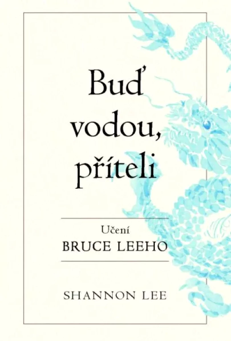 Buď vodou, příteli (Shannon Lee, 2021)