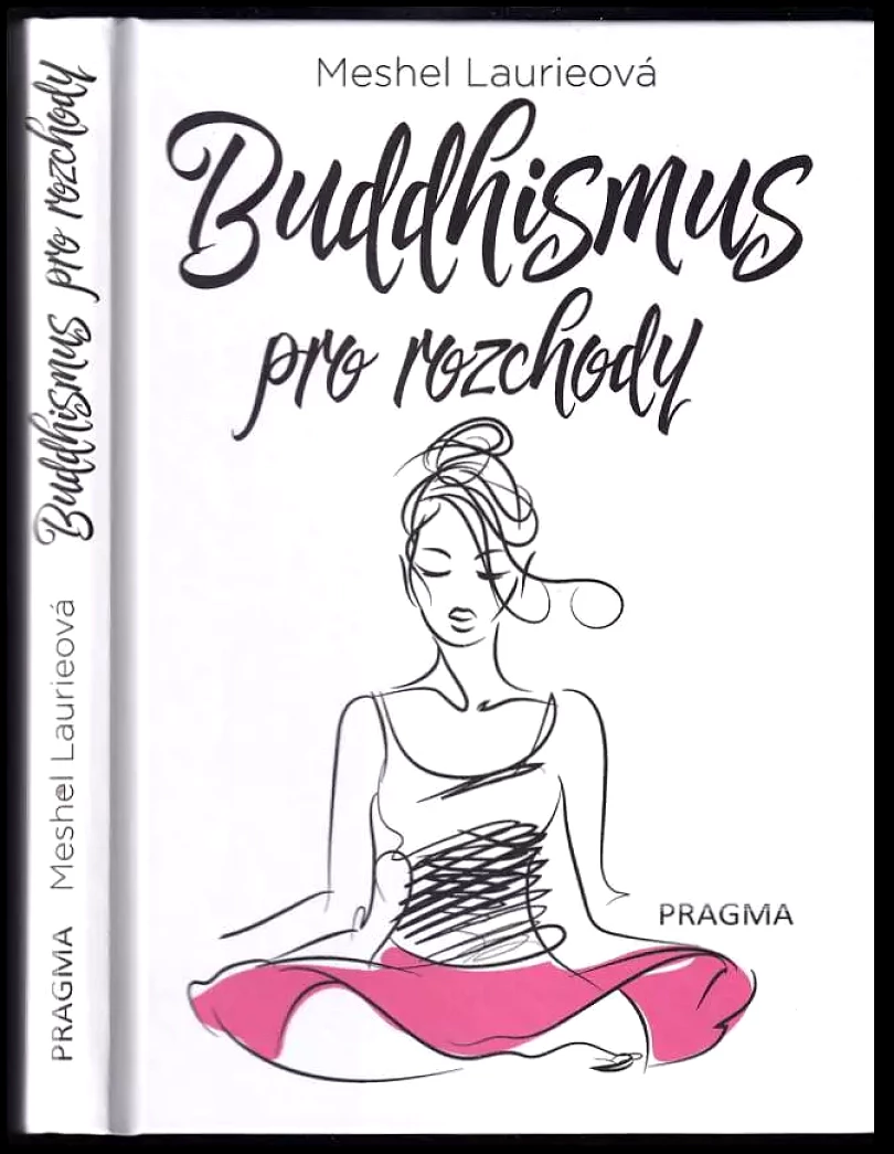 Levně Buddhismus pro rozchody (Meshel Laurie, 2018)
