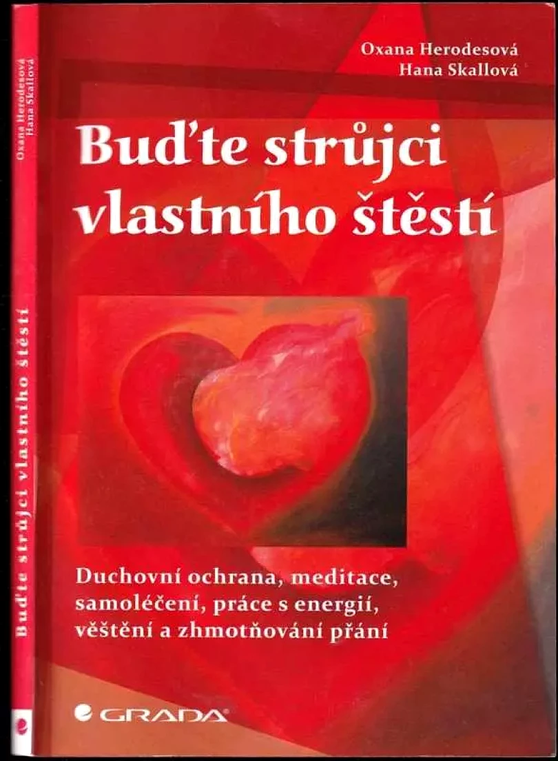 Buďte strůjci vlastního štěstí (Oxana Herodesová, 2011)