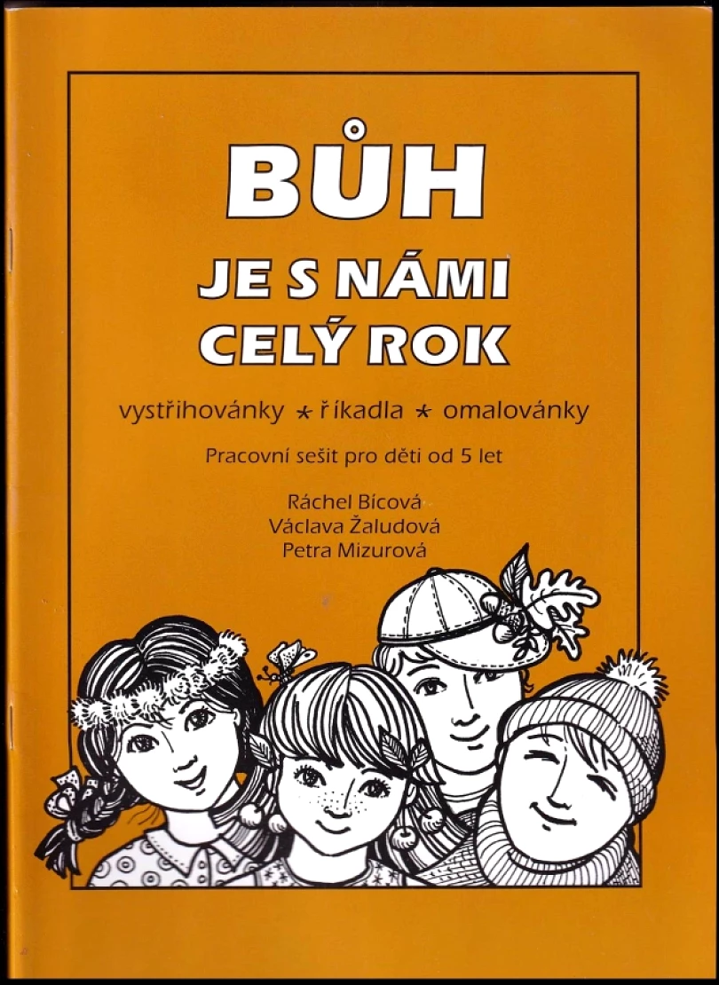 Levně Bůh je s námi celý rok (Ráchel Bícová, 2009)