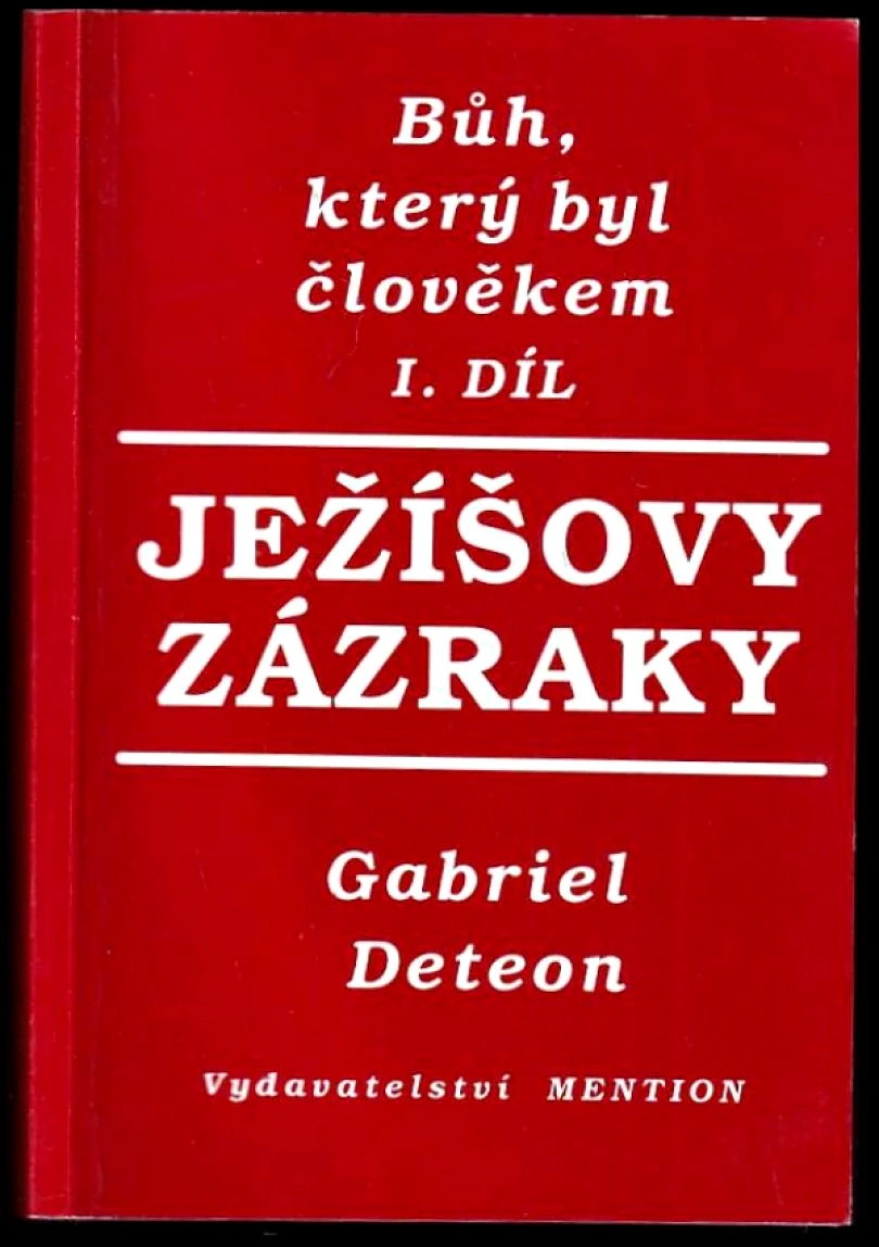 Bůh, který byl člověkem (Gabriel Deteon, 1993)