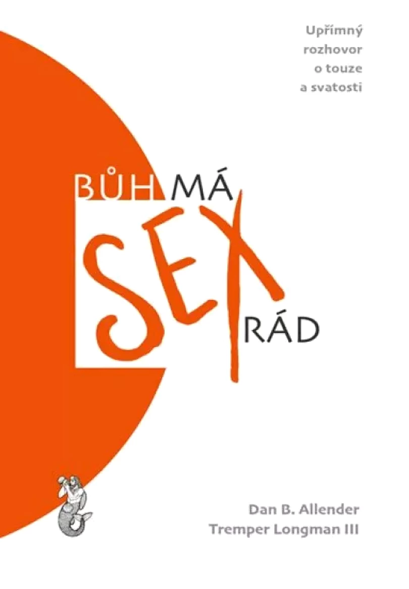 Bůh má sex rád (Dan Allender,, 2020)