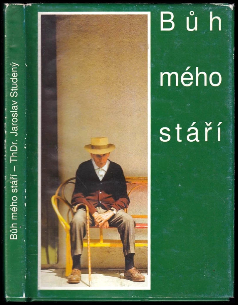 Levně Bůh mého stáří (Jaroslav Studený, 2007)