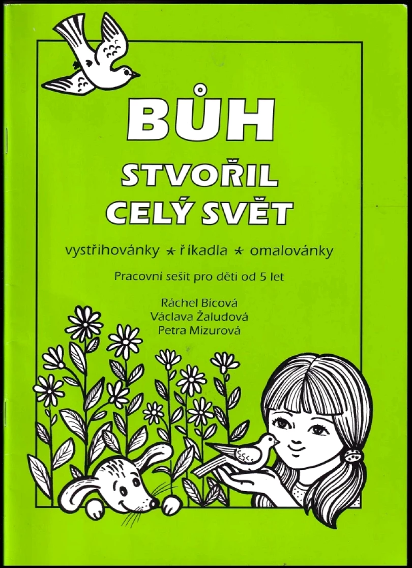 Levně Bůh stvořil celý svět (Ráchel Bícová, 2009)
