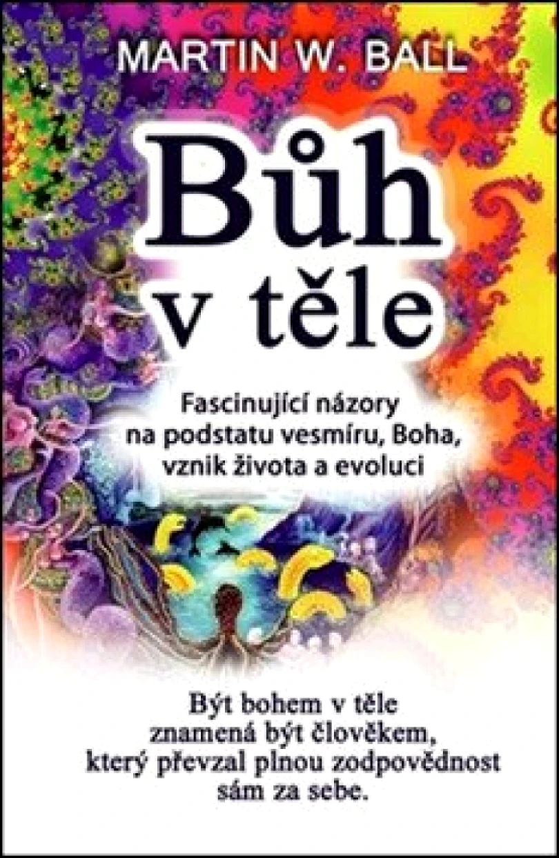 Bůh v těle (Martin Ball,, 2016)