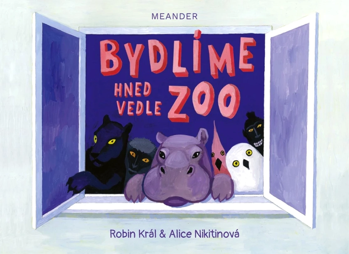 Levně Bydlíme hned vedle zoo (Robin Král, 2023)