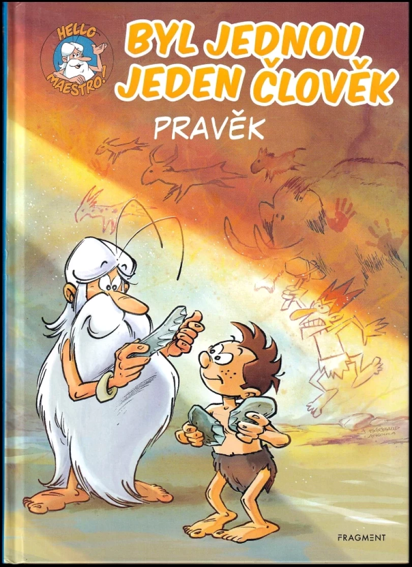 Byl jednou jeden člověk - Pravěk (Gaudin Jean-Charles, 2022)