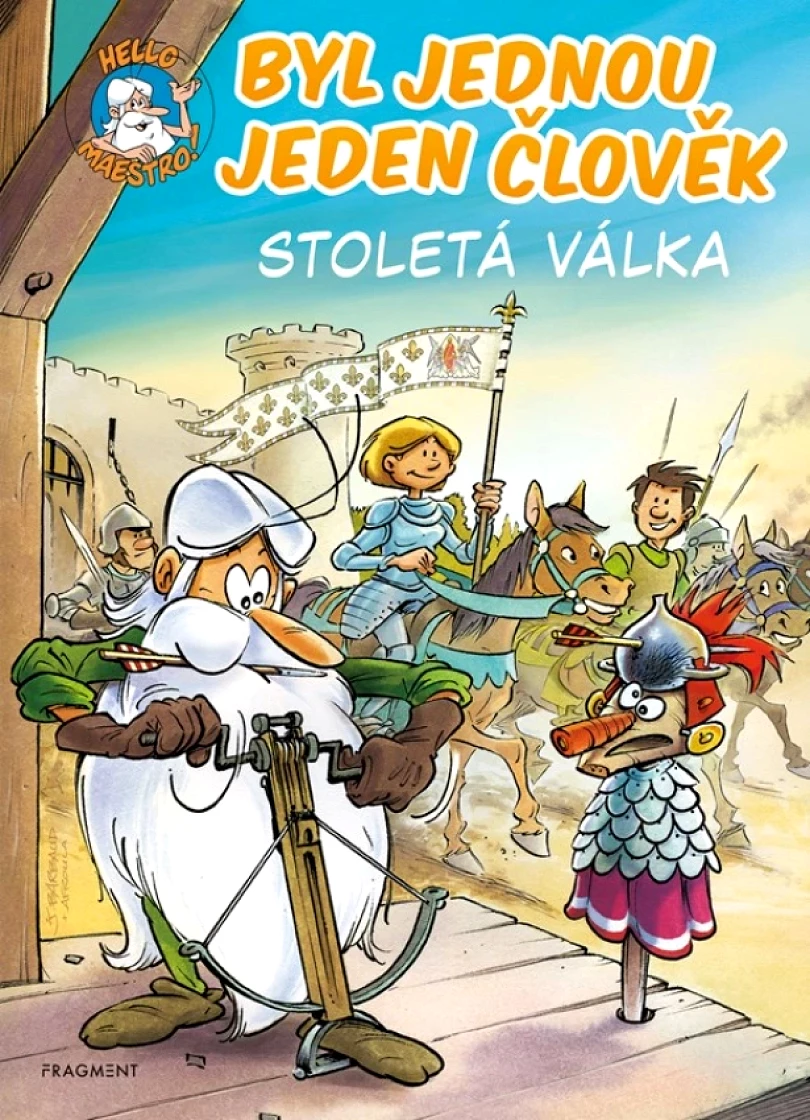 Byl jednou jeden člověk – Stoletá válka (Gaudin Jean-Charles, 2023)