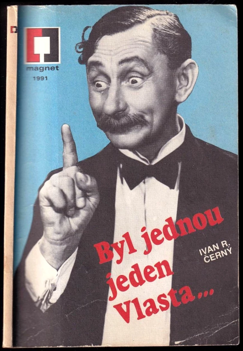 Byl jednou jeden Vlasta (Vlasta Burian, 1991)