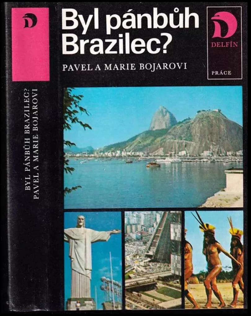 Levně Byl pánbůh Brazilec? (Pavel Bojar, 1984)