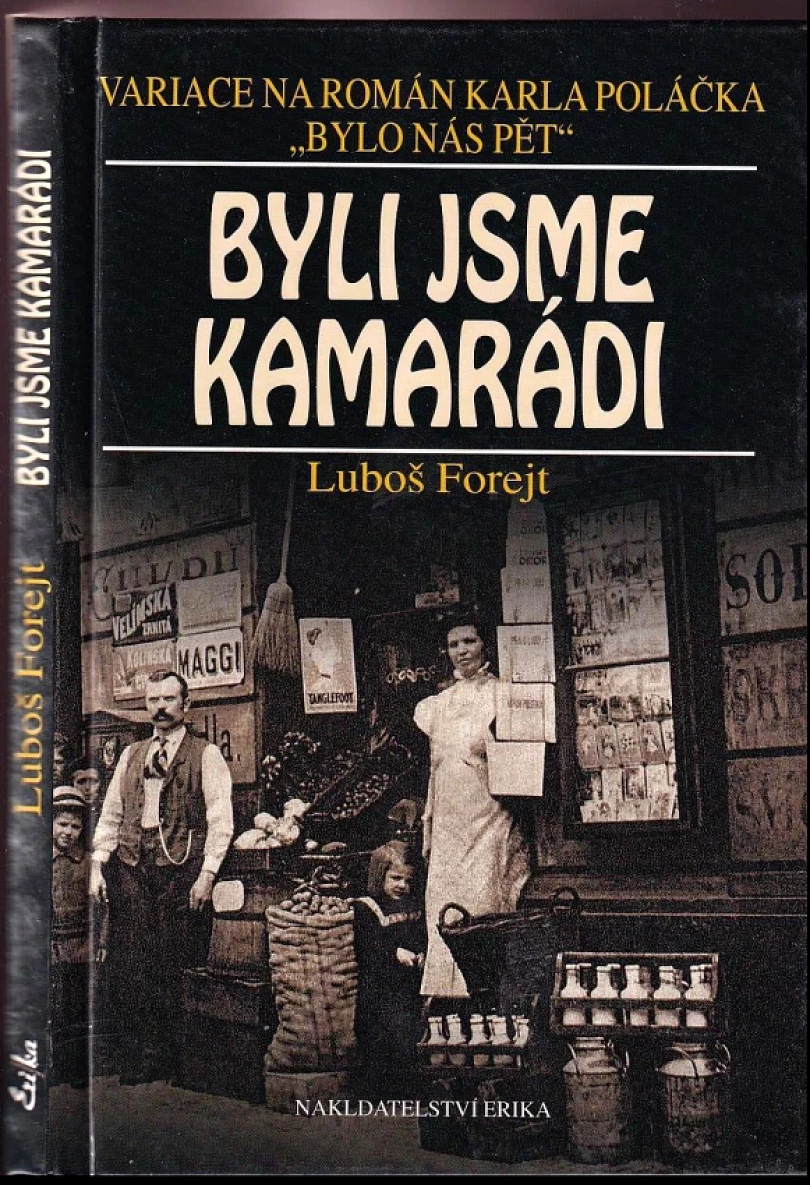 Byli jsme kamarádi (Luboš Forejt, 2002)