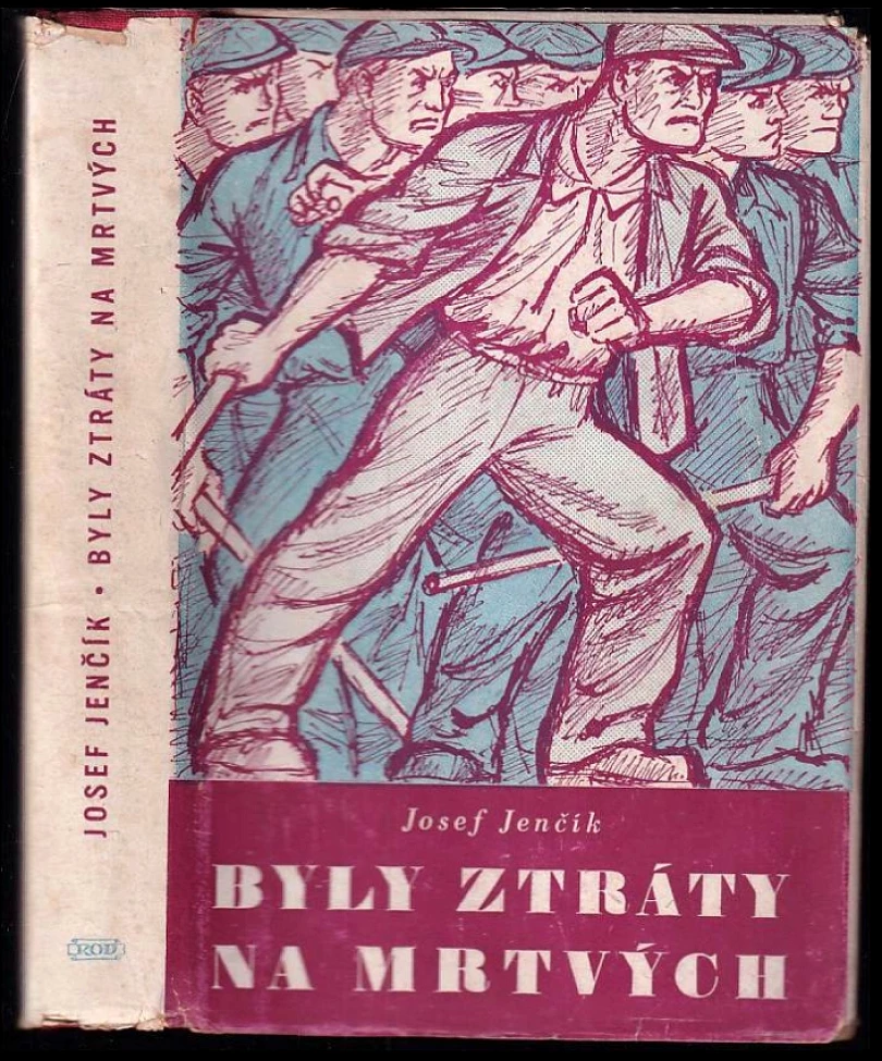 Levně Byly ztráty na mrtvých (Joe Jenčík, 1949)