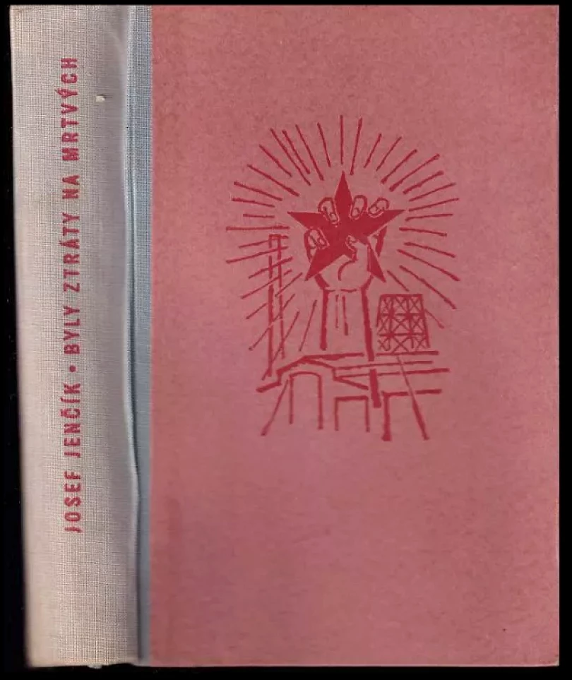 Levně Byly ztráty na mrtvých (Joe Jenčík, 1950)
