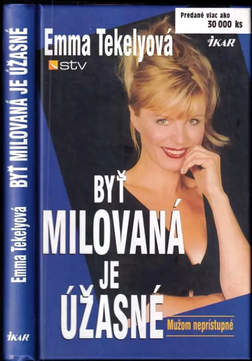 Levně Byť milovaná je úžasné (Emma Tekelyová, 2000)