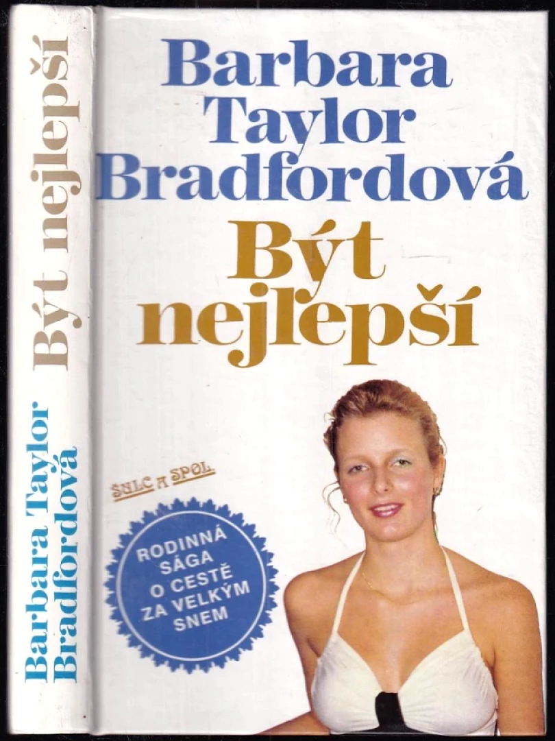 Být nejlepší (Barbara Taylor Bradford, 1992)