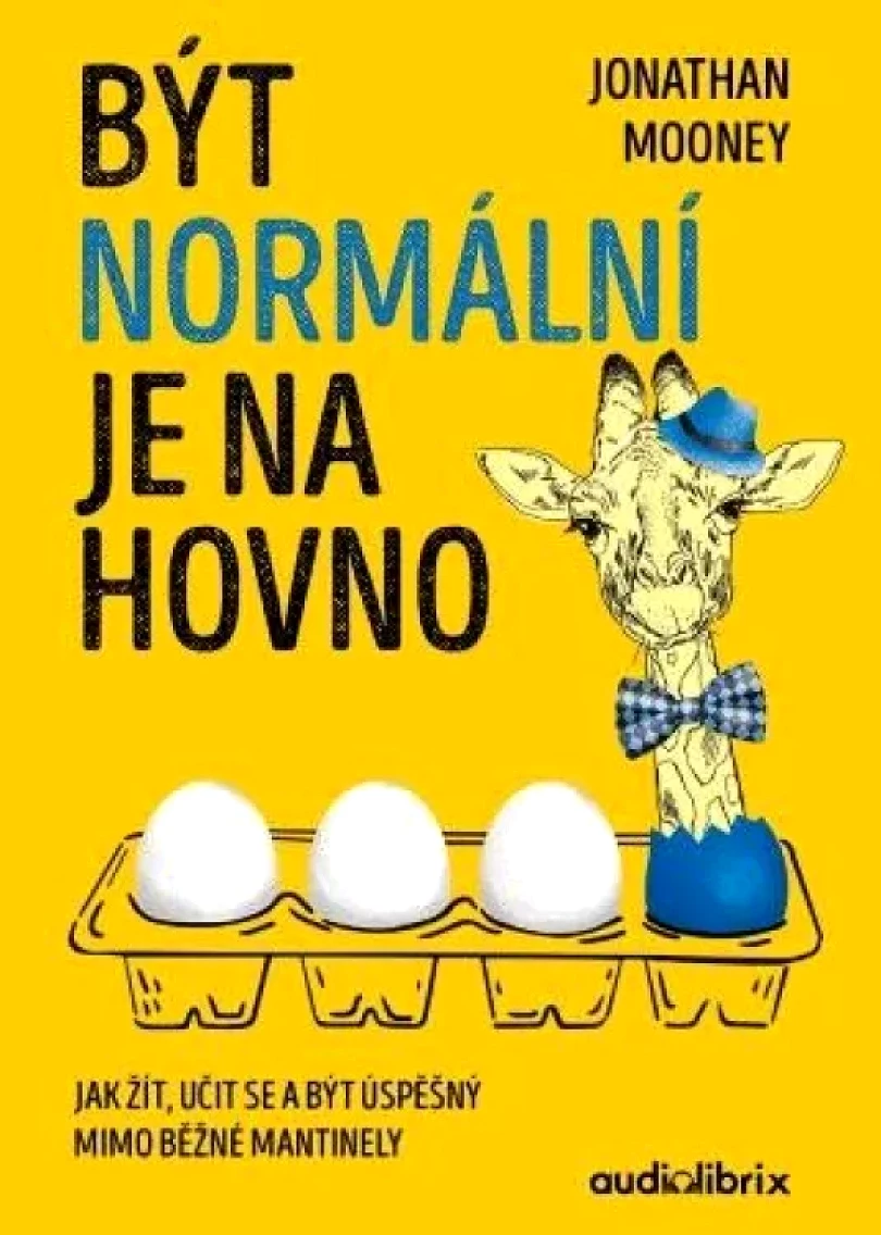 Být normální je na hovno (Jonathan Mooney, 2020)
