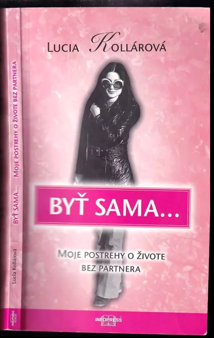 Levně Byť sama... (Lucia Kollárová, 2007)