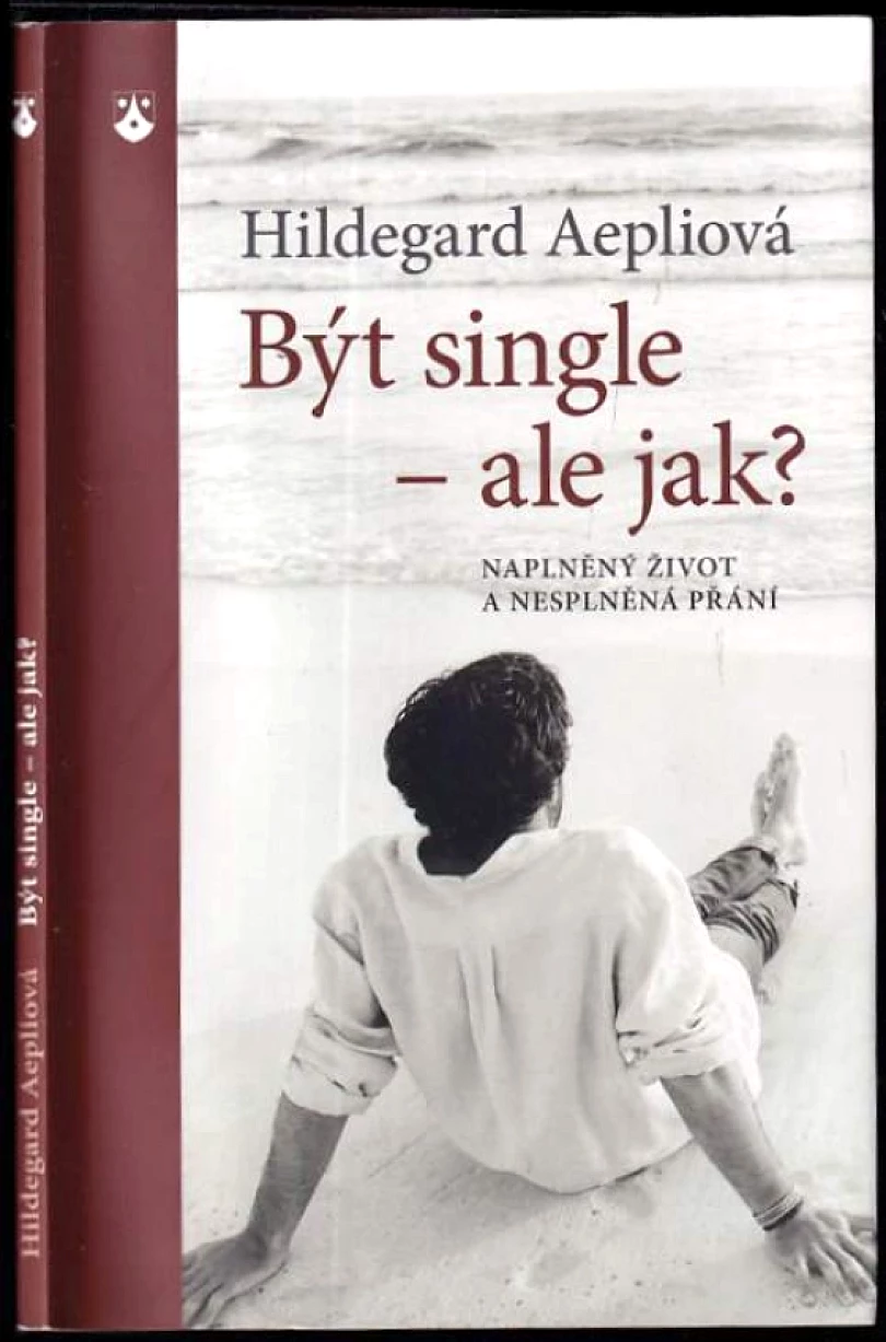 Levně Být single - ale jak? (Hildegard Aepli, 2014)