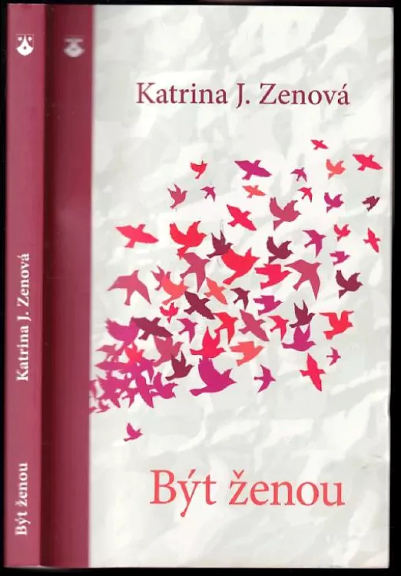 Být ženou (Katrina J Zeno, 2014)