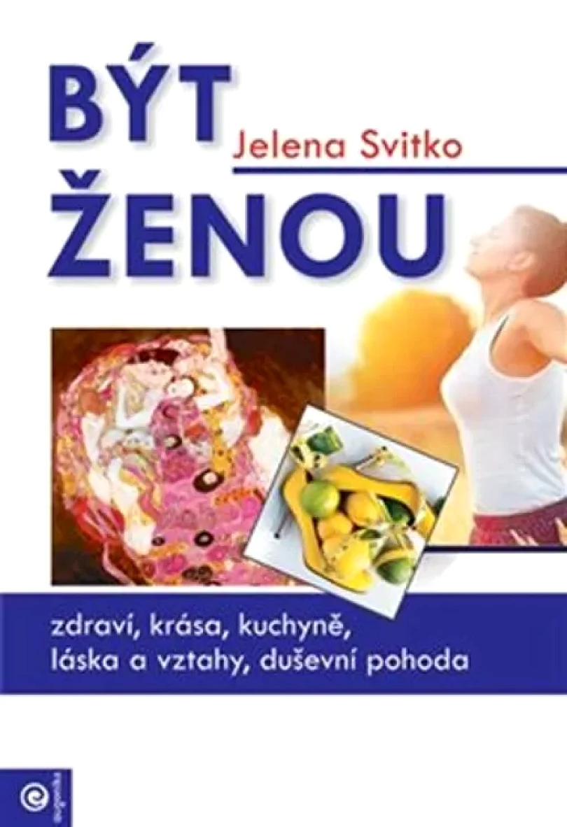 Levně Být ženou (Jelena Svitko, 2018)