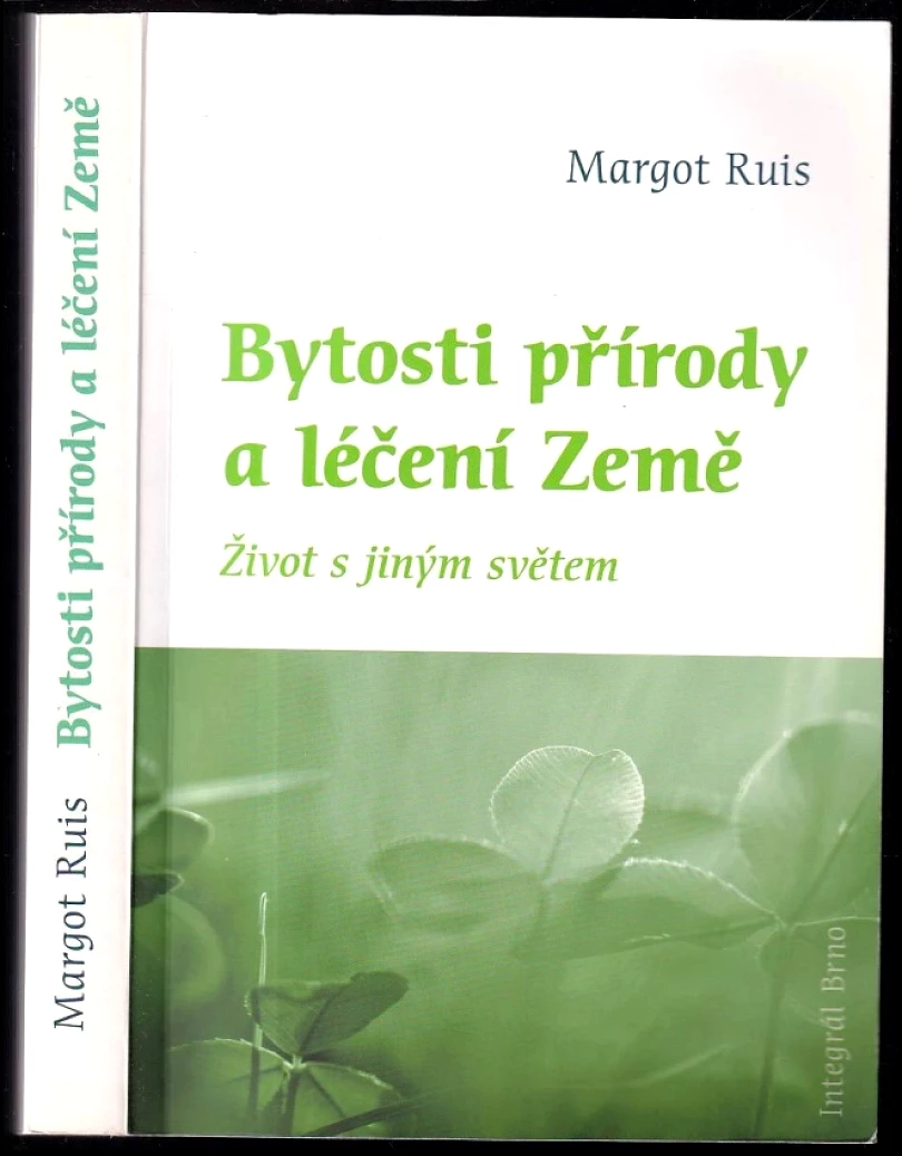 Bytosti přírody a léčení Země (Margot Ruis, 2012)