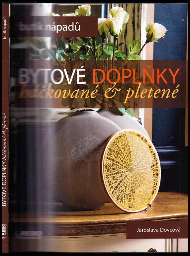 Levně Bytové doplňky (Jaroslava Dovcová, 2015)