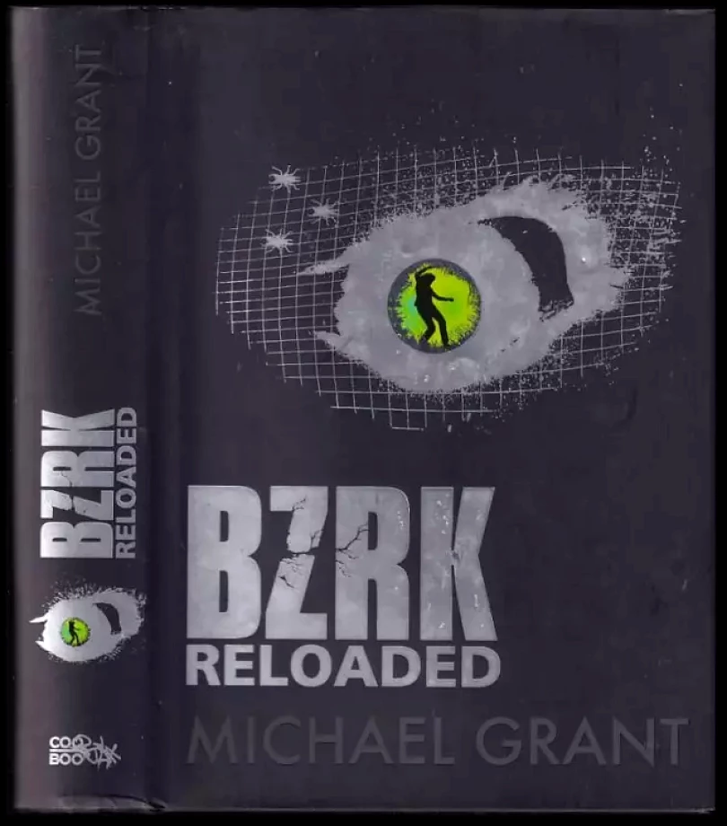 BZRK reloaded (Michael Grant, 2013)