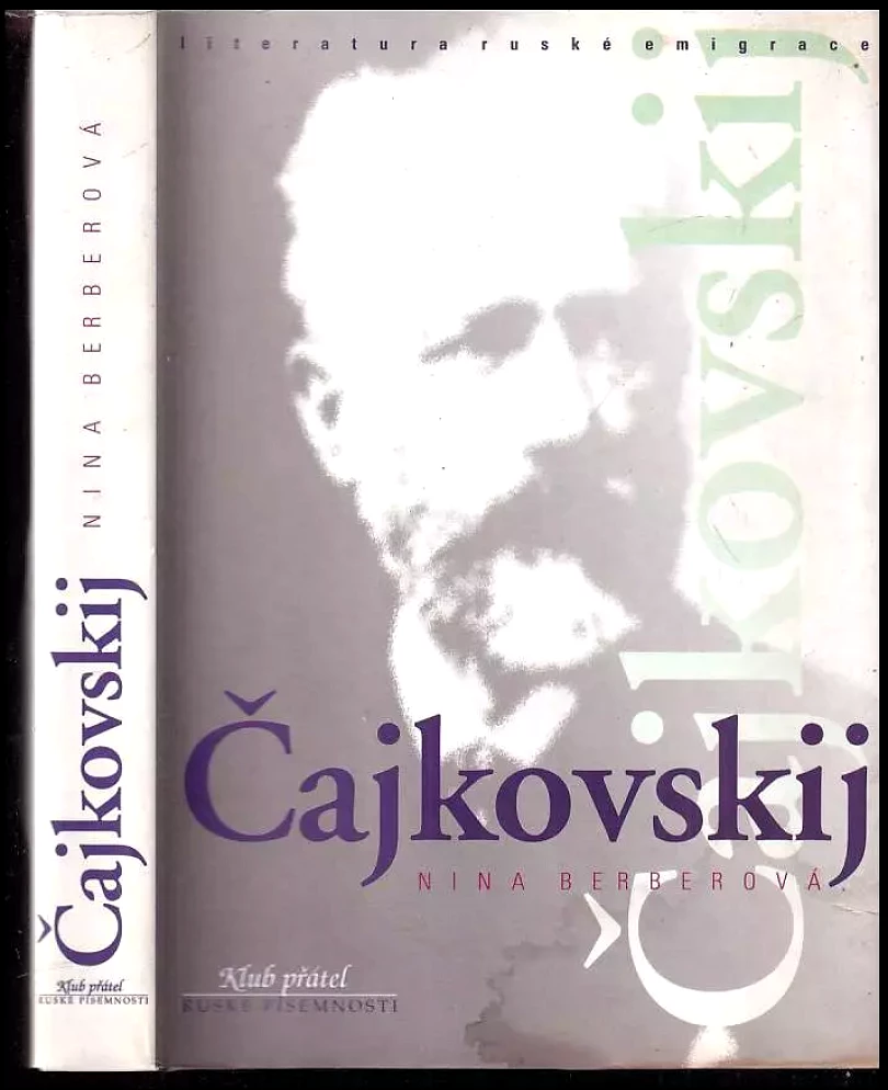 Čajkovskij (Nina Nikolajevna Berberova, 2000)