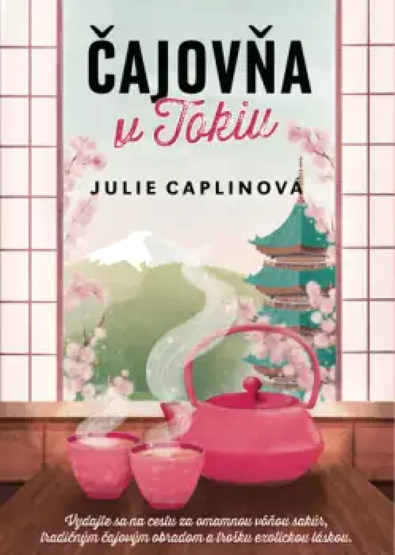 Levně Čajovňa v Tokyu (Julie Caplinová,, 2022)