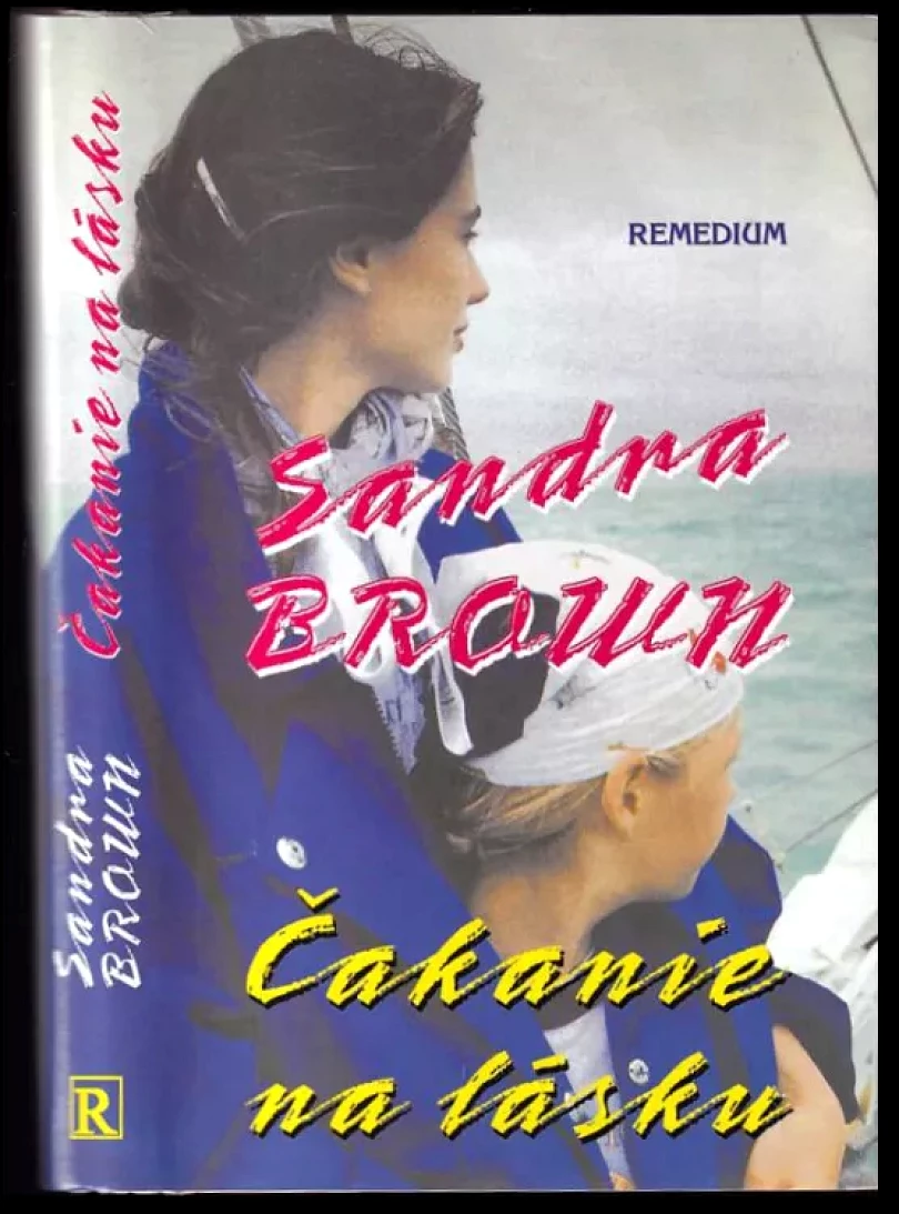 Levně Čakanie na lásku (Sandra Brown, 2005)