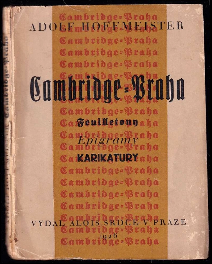 Cambridge - Praha (Adolf Hoffmeister, 1926)
