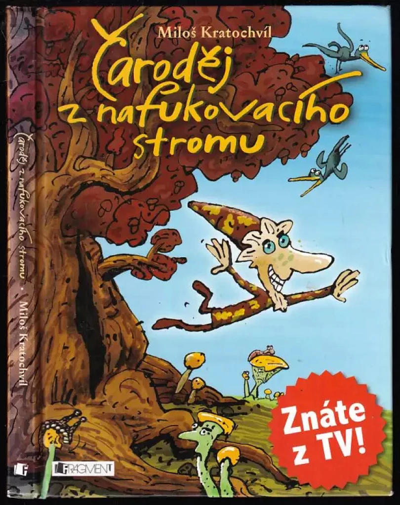 Čaroděj z nafukovacího stromu (Miloš Kratochvíl, 2008)