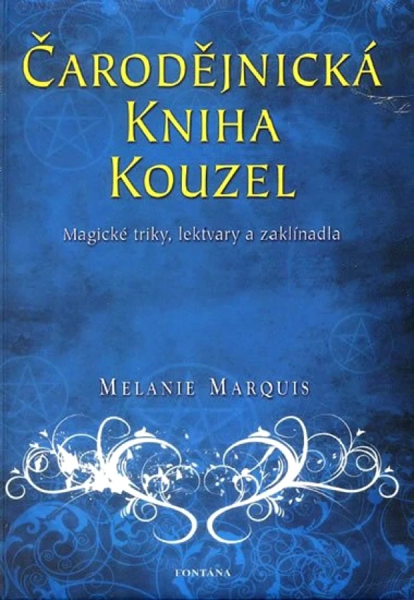 Levně Čarodějnická kniha kouzel (Melanie Marquis, 2013)