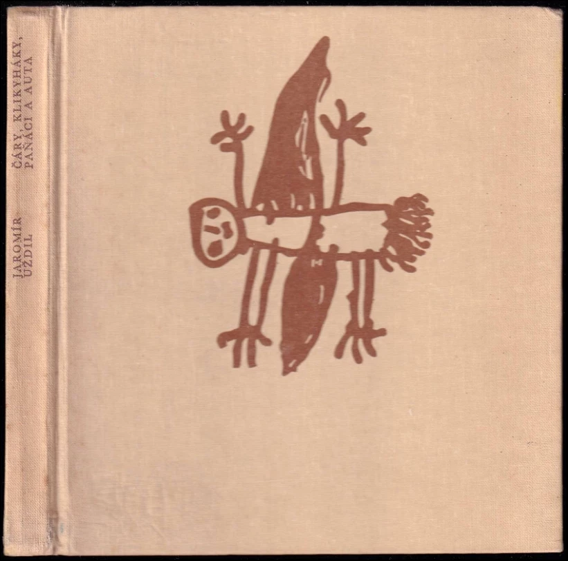 Levně Čáry, klikyháky, paňáci a auta (Jaromír Uždil, 1980)