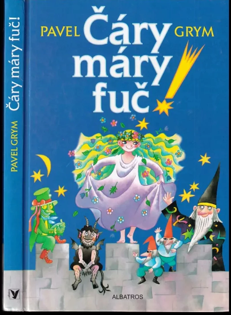 Levně Čáry máry fuč! (Pavel Grym, 2000)