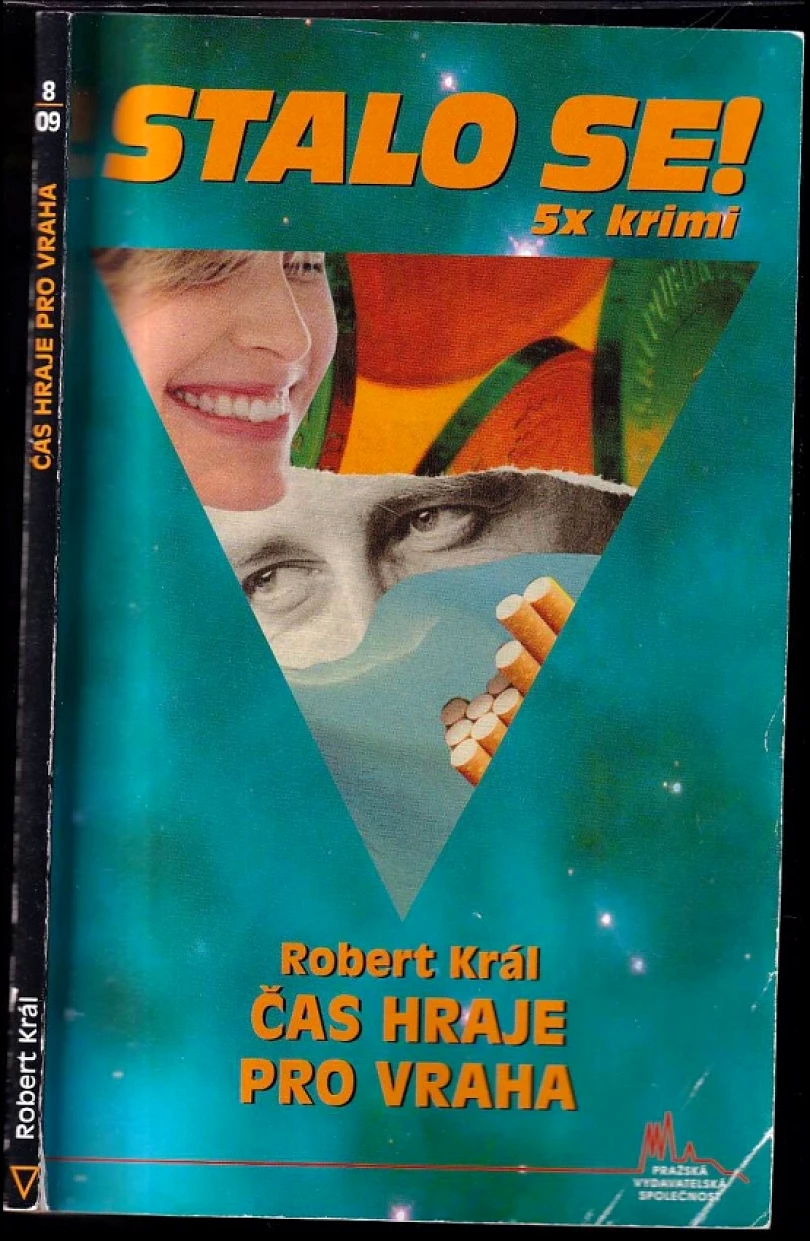 Čas hraje pro vraha (Robert Král, 2009)