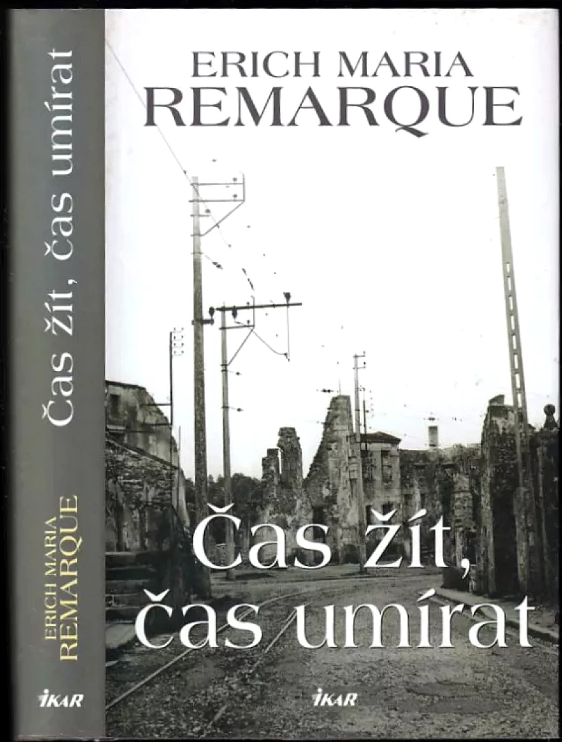 Čas žít, čas umírat (Erich Maria Remarque, 2006)