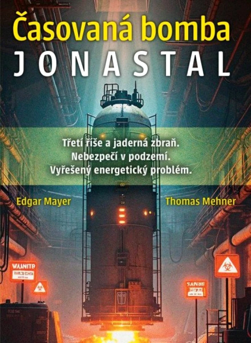 Časovaná bomba Jonastal (Edgar Mayer, 2025)
