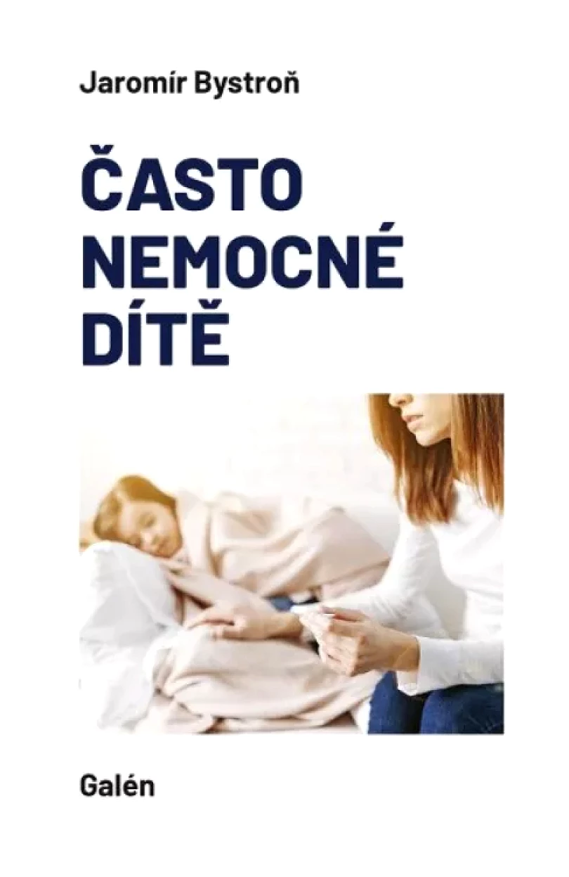 Často nemocné dítě (Jaromír Bystroň, 2023)
