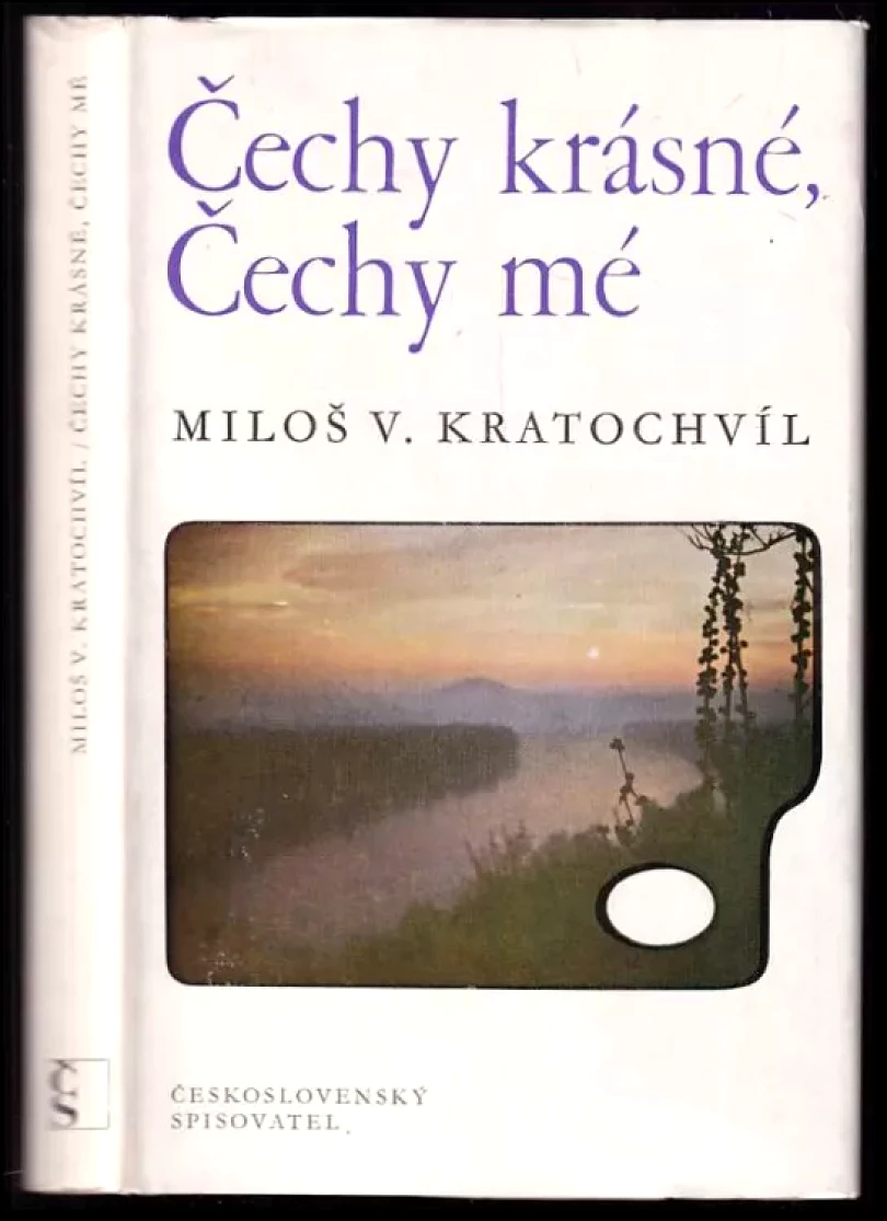 Levně Čechy krásné, Čechy mé (Miloš Václav Kratochvíl, 1981)