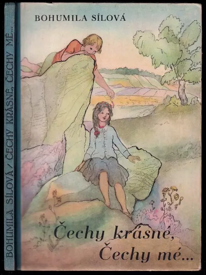 Levně Čechy krásné, Čechy mé (Bohumila Sílová, 1946)