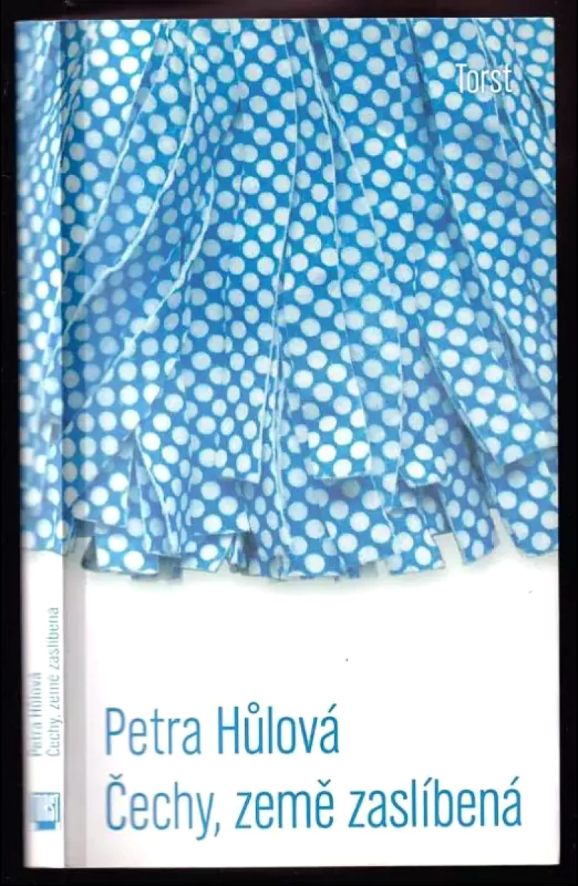 Čechy, země zaslíbená (Petra Hůlová, 2012)