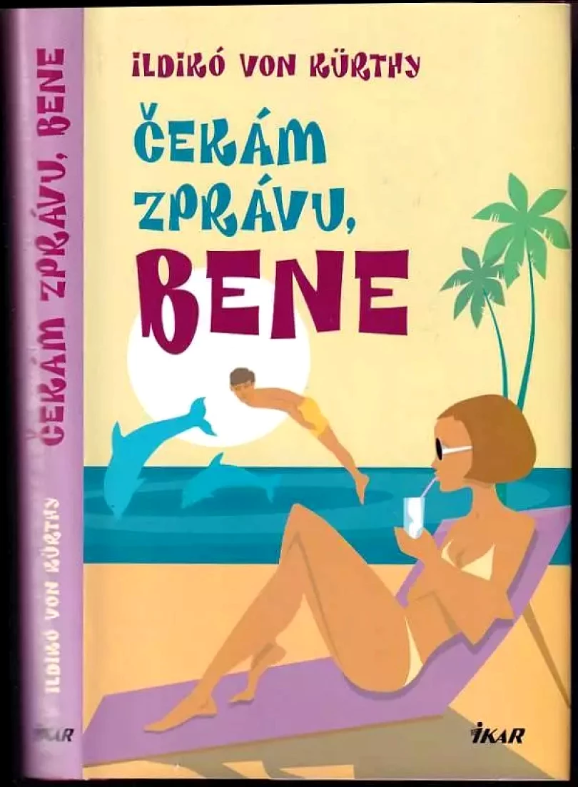Levně Čekám zprávu, Bene (Ildikó von Kürthy, 2007)