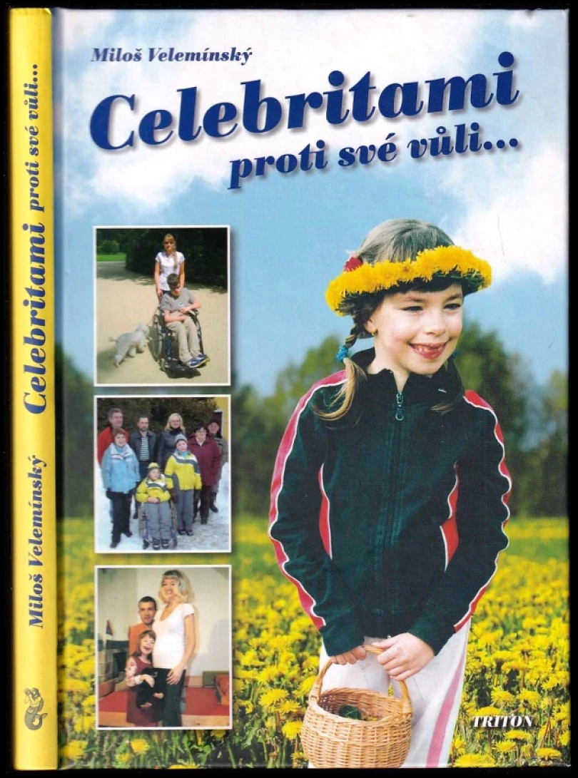 Celebritami proti své vůli (Miloš Velemínský, 2011)