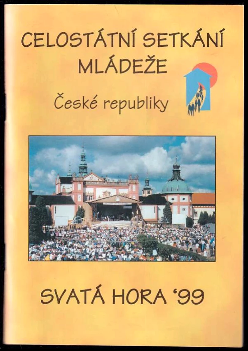 Celostátní setkání mládeže Svatá Hora 99 (Kolektiv autorů, 2000)
