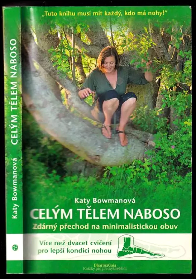 Levně Celým tělem naboso (Katy Bowman, 2017)
