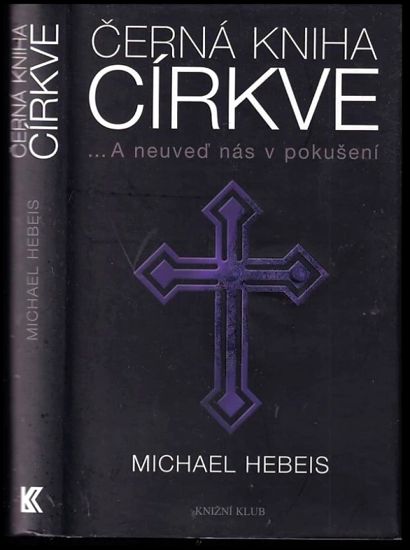 Levně Černá kniha církve (Michael Hebeis, 2012)